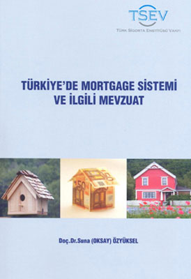 Türkiye’de Mortgage Sistemi ve İlgili Mevzuat